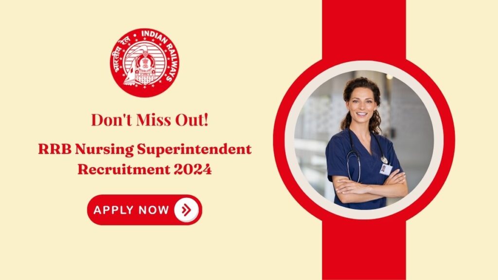 RRB Nursing Superintendent Recruitment 2024