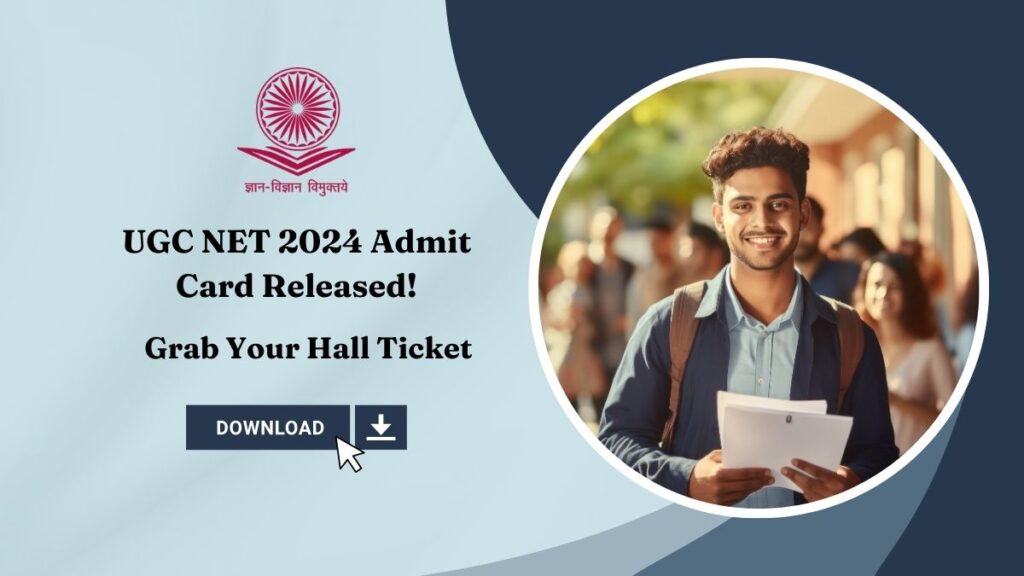 UGC NET 2024 Admit Card Released