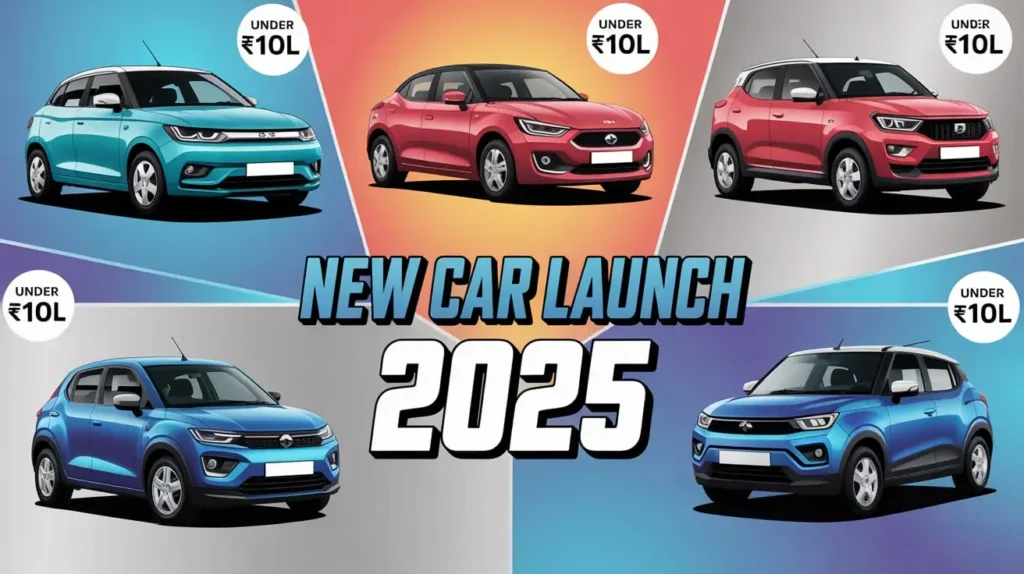 Top New Car Launches Under 10 Lakh in 2025