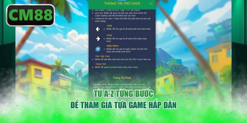Từ A-Z từng bước để tham gia tựa game hấp dẫn